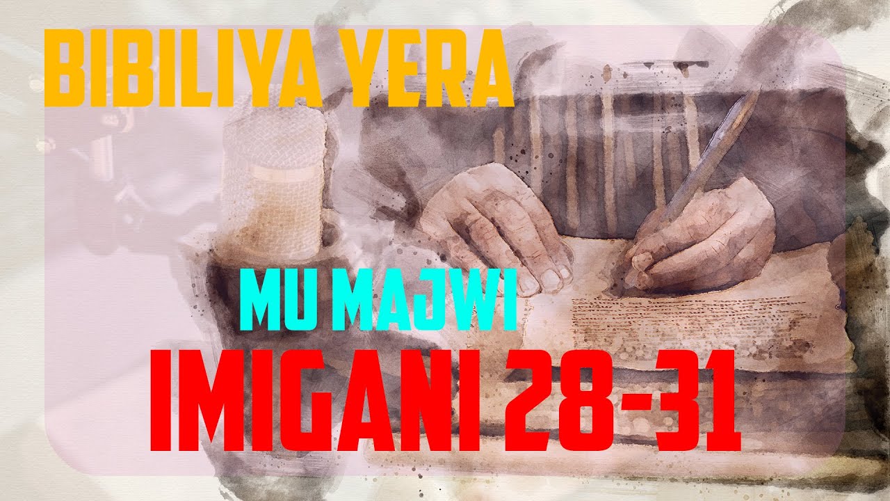 Imigani 28-31  Bibiliya Yera {Kinyarwanda}