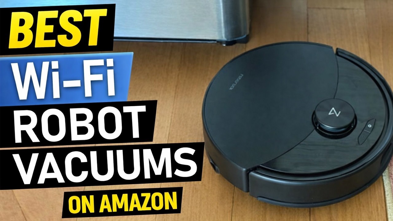 Best Wi Fi Robot Vacuums on amazon You Can Buy Right Now