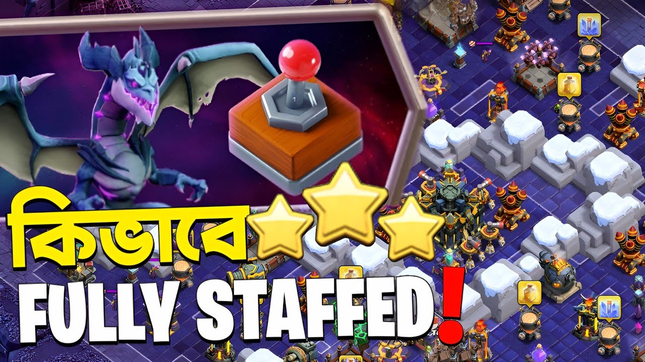 FULLY STAFFED Challeng - Easy Triple⭐⭐⭐[বাংলা] - Clash of Clans