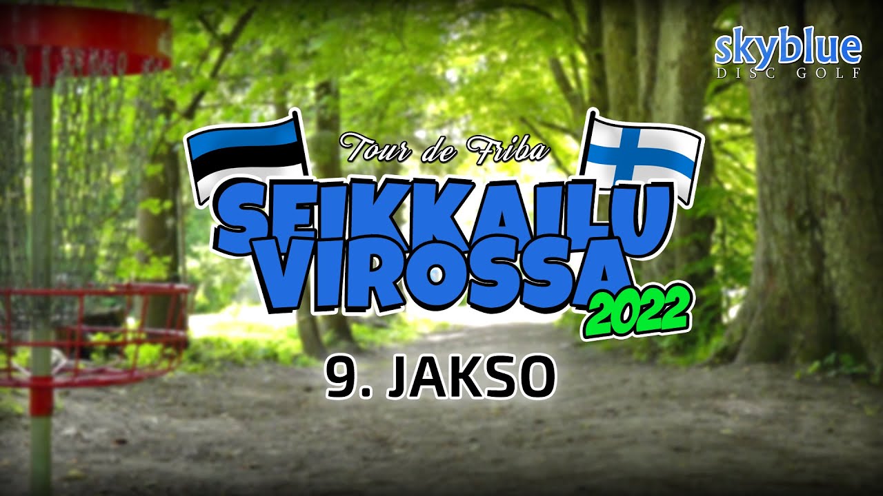 Tour de Friba: Seikkailu Virossa 2022, 9. jakso