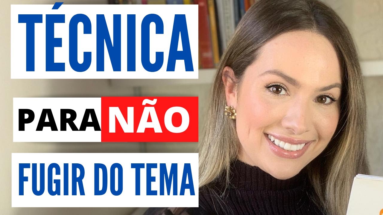 Técnica Infalível para não Fugir do Tema da Redação - REDAÇÃO NOTA 1000