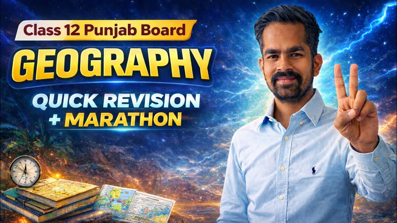 Punjab Board Class 12th geography marathon// 2025-2026// Marathon// Revison