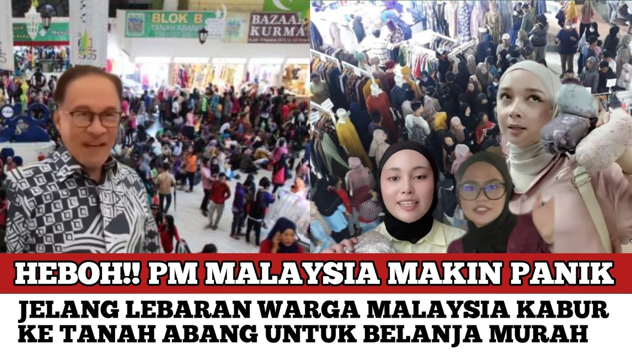 VIRAL!! WARGA MALAYSIA BORONG BELANJAAN Di TANAH ABANG INDONESIA UNTUK DI JUAL LAGI DI NEGARANYA