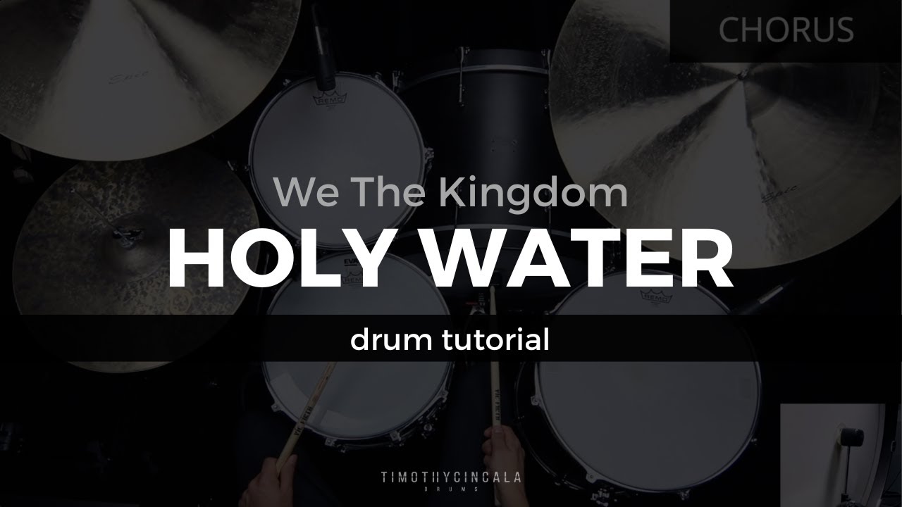 Holy Water - We The Kingdom (Drum Tutorial/Play-Through)