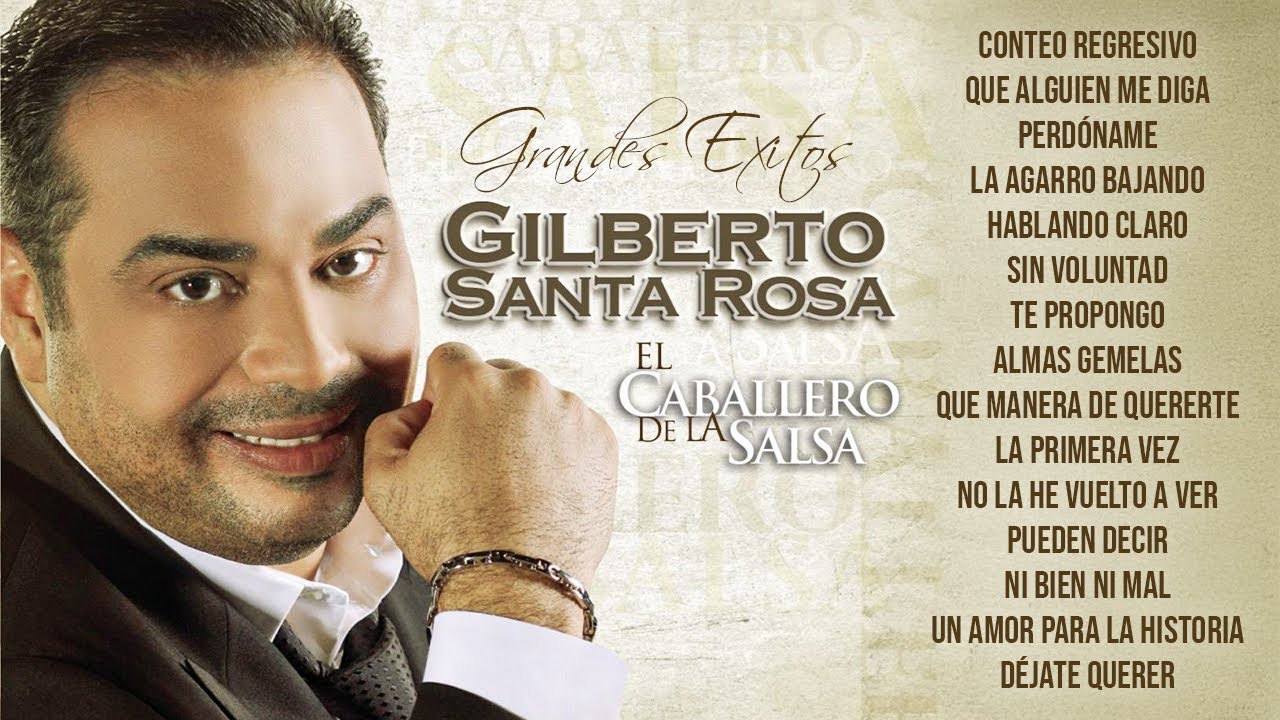 Gilberto Santa Rosa Exitos Sus Mejores Canciones Salsa Romantica - Los 20 Mejores Éxitos Canciones