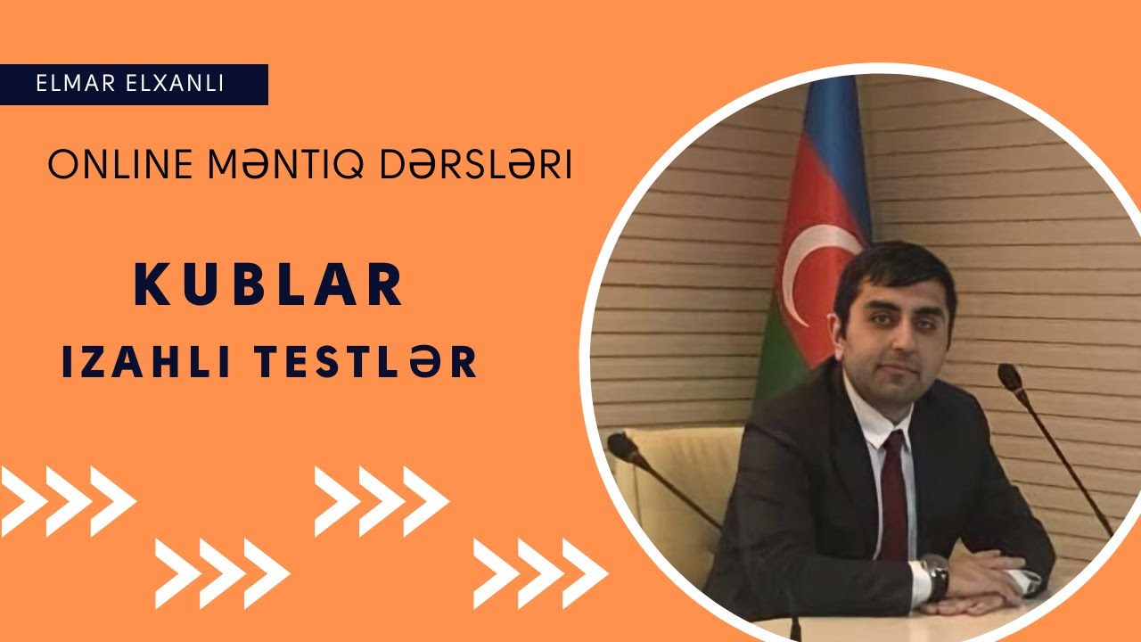Ödənişsiz Məntiq dərsləri #23.2 | Kublar - II hissə | Elmar Elxanlı