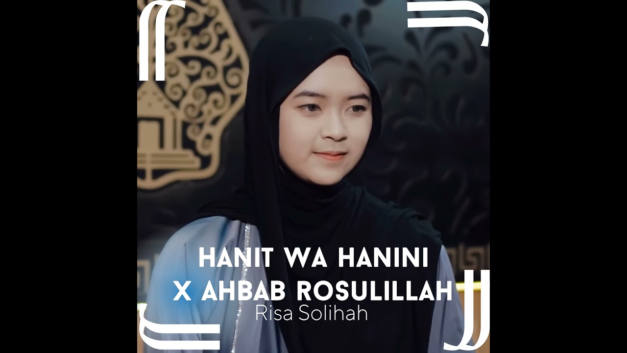HANIT WA HANINI X AHBAB ROSULILLAH