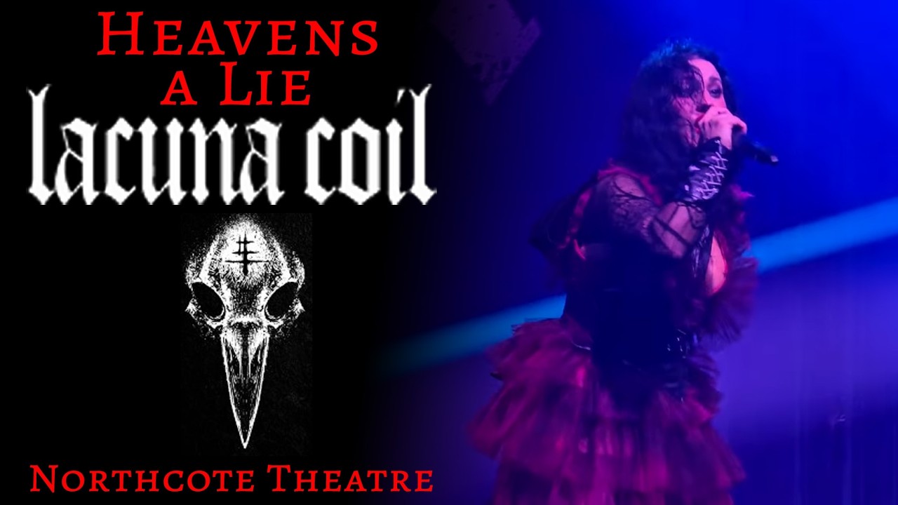 Lacuna Coil - Heaven's a Lie - Live - Sleepless Empire Tour - Northcote Theatre, Melbourne - 15/2/26