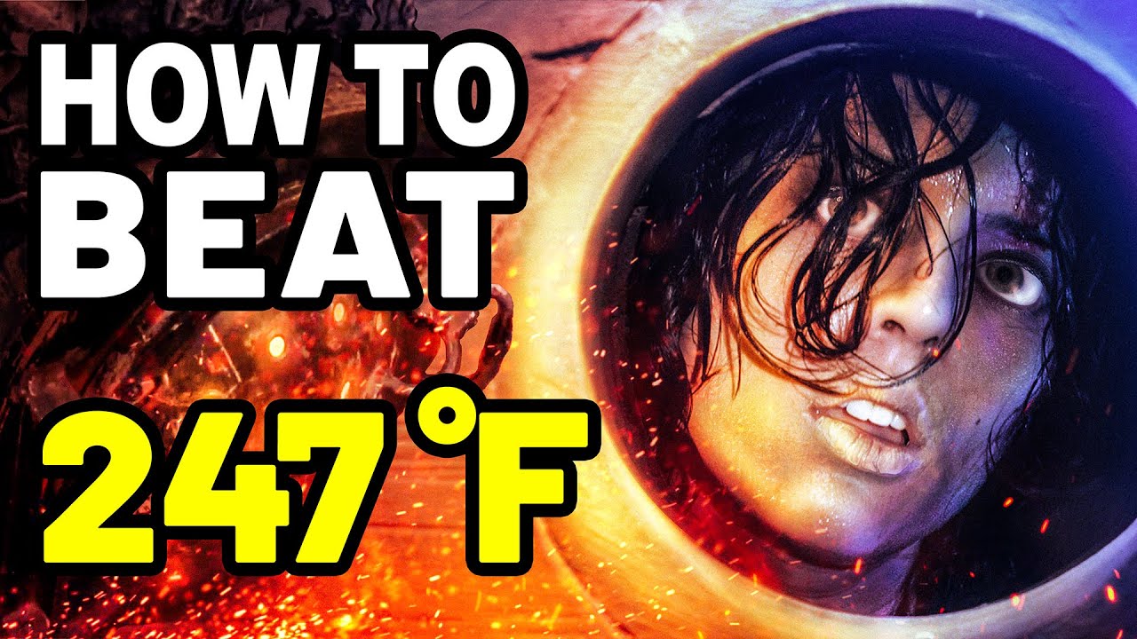 How to Beat the HUMAN OVEN in 247°F