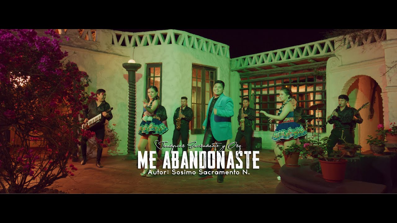 Jeampier Sacramento & Orq. Adolescentes - Me Abandonaste | Videoclip 2024