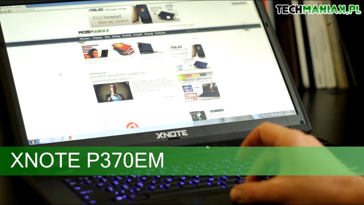 Wideo test i recenzja laptopa XNOTE P370EM (Clevo P370EM) | techManiaK.pl