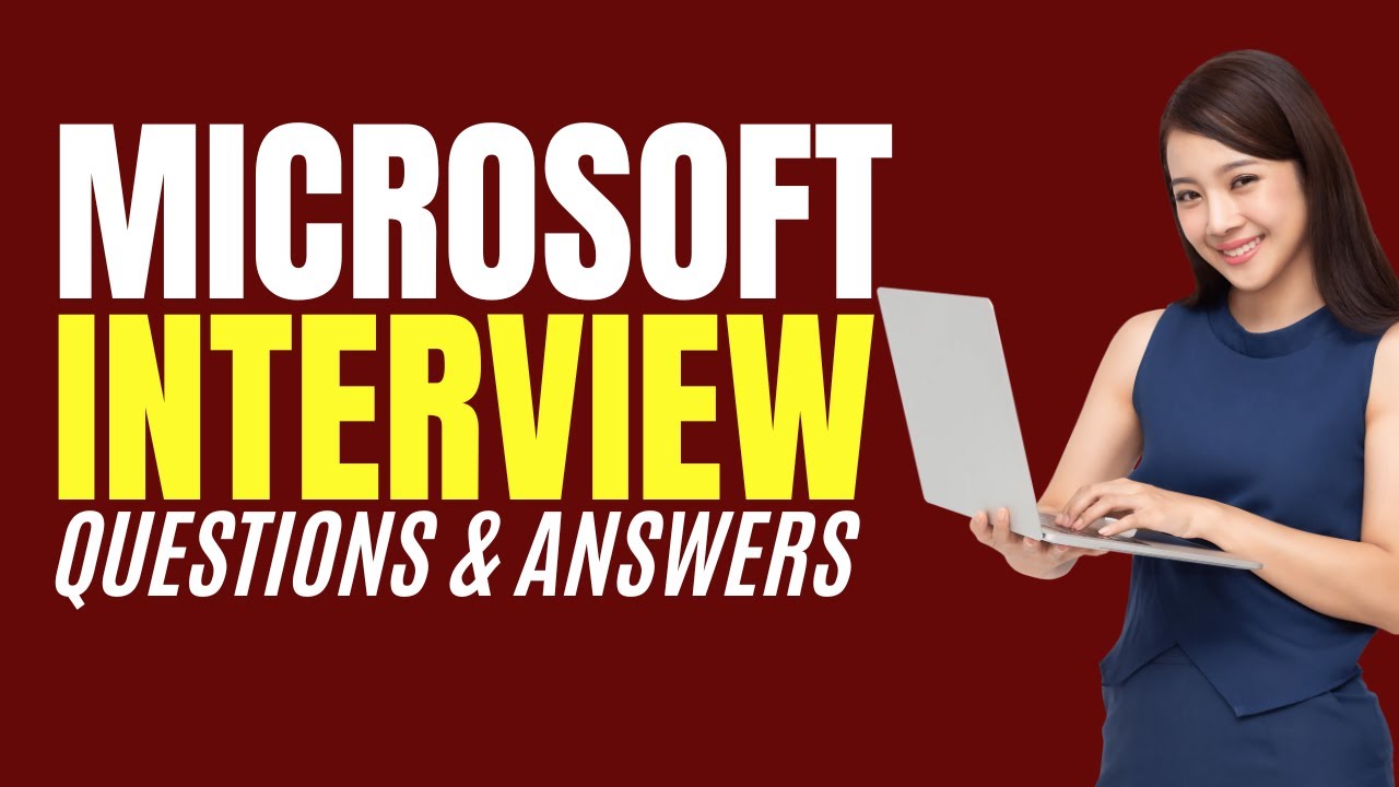 Microsoft Interview Questions & Answers (How to PASS an Microsoft Interview!)