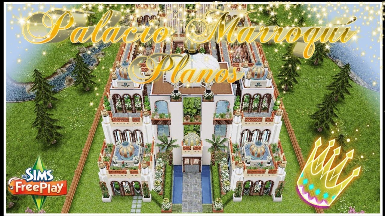The Sims Freeplay •|🕌 Palacio  Marroquí 🕌|•    🏗Planos 🏗