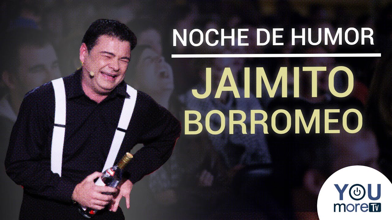 Una Noche de Humor con Jaimito Borromeo 😂