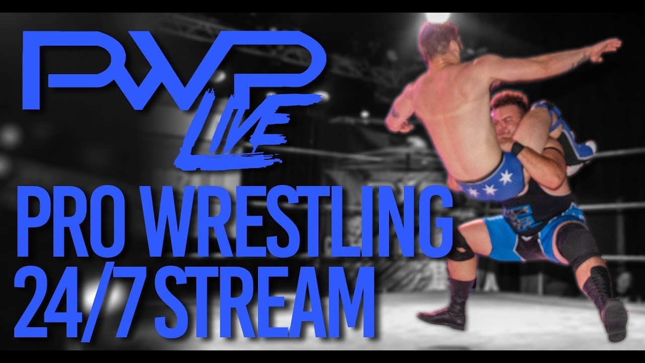 PWP LIVE PRO WRESTLING 24/7 STREAM RE-PLAY!!