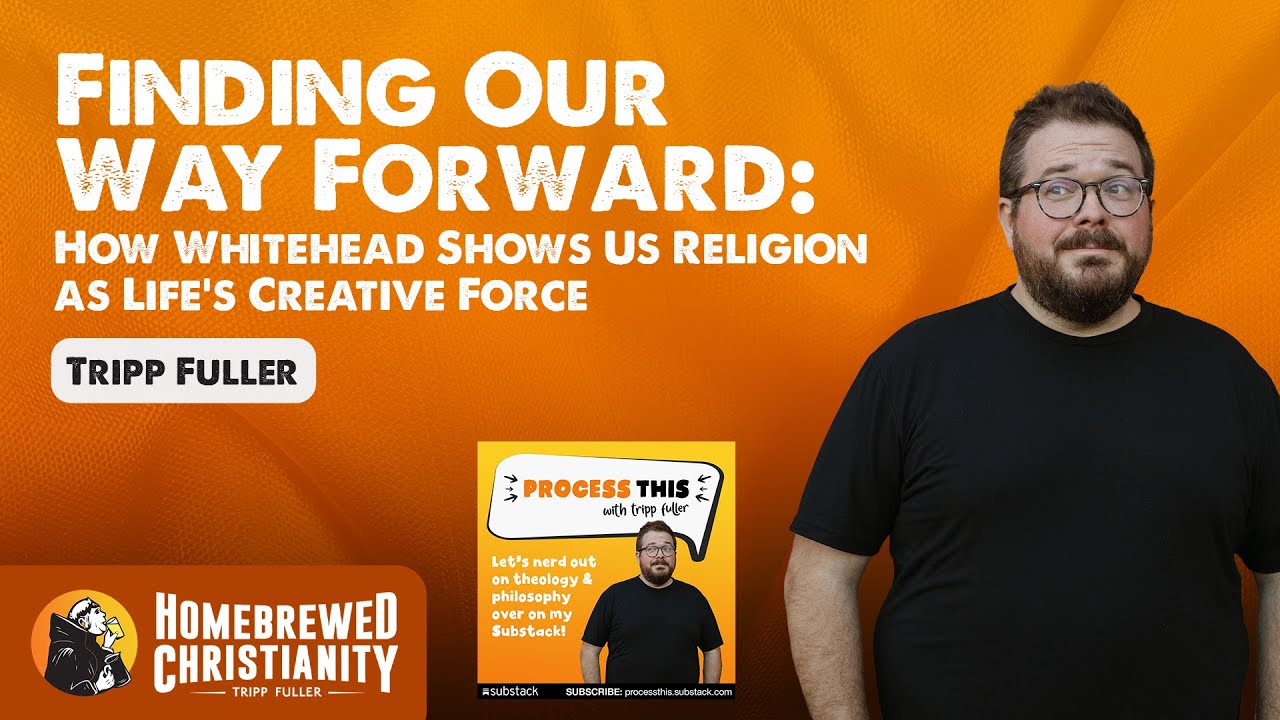 Finding Our Way Forward: How Whitehead Shows Us Religion as Life’s Creative Force