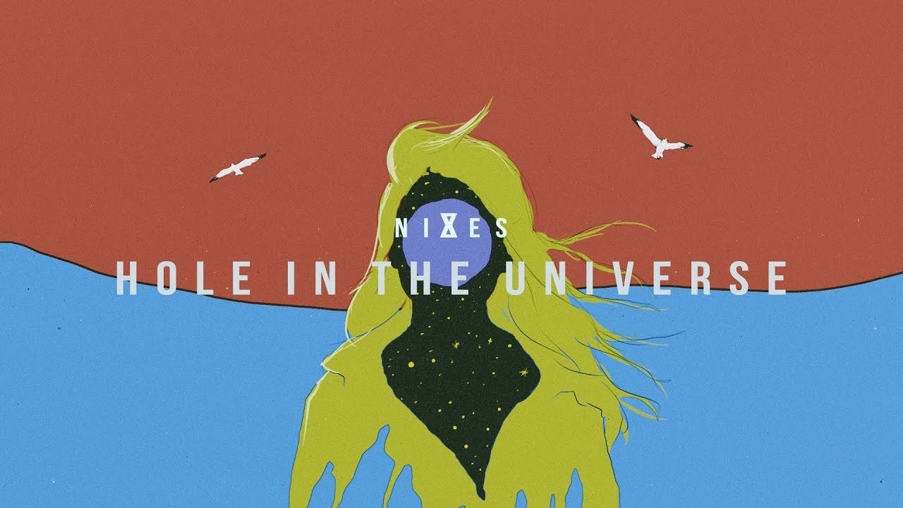 niXes - Hole In The Universe (Official video)