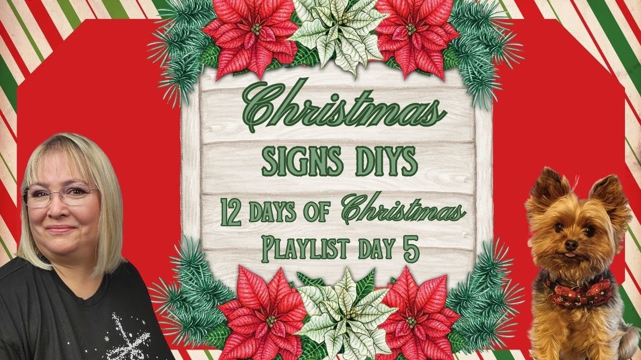 CHRISTMAS SIGNS DIYS/ 12 DAYS OF CHRISTMAS PLAYLIST DAY 5
