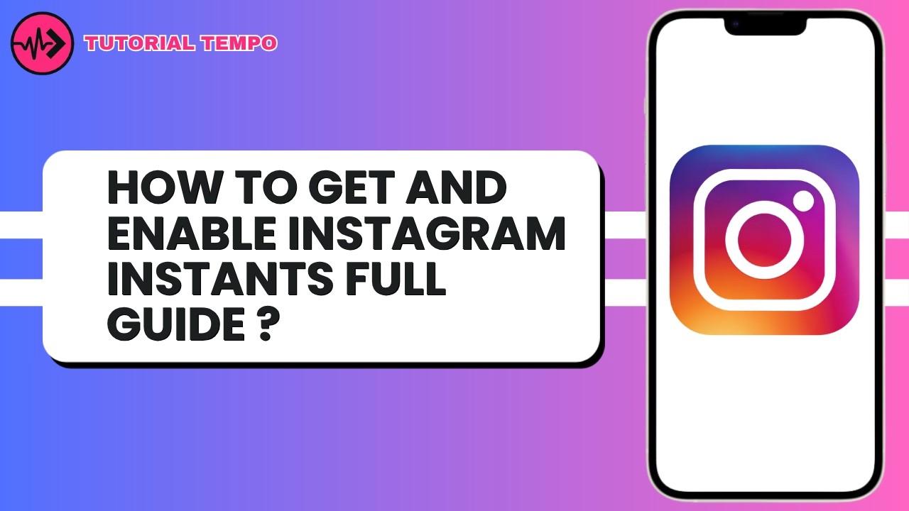 How to get and enable Instagram Instants full guide ?