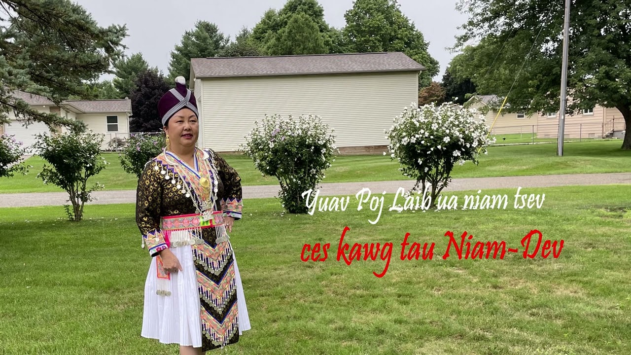 Yuav Poj Laib Ua Niam Tsev Ces kawg tau Niam Dev 11/16/22