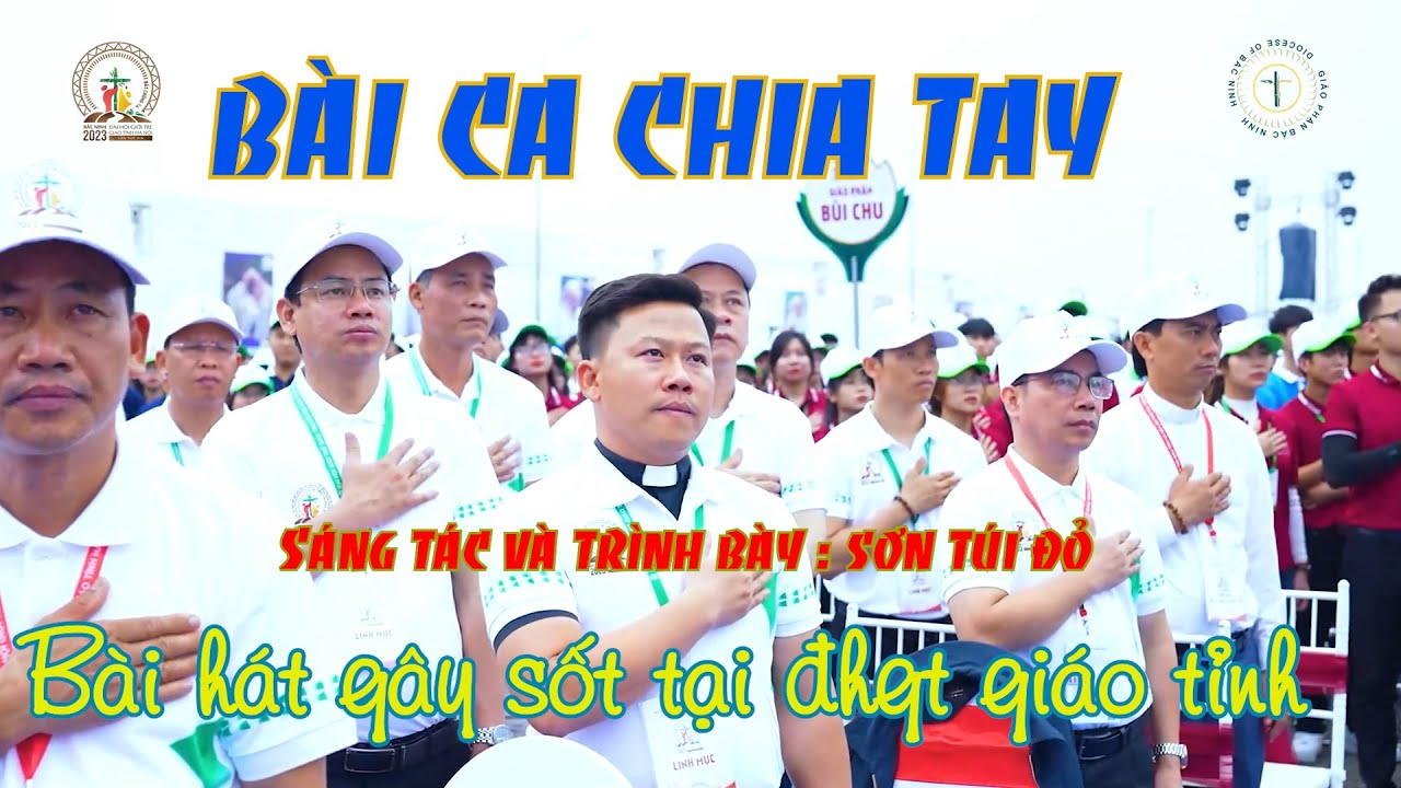 Ca khúc cử điệu gây sốt tại Đhgt Giáo tỉnh || Bài Ca Chia Tay || St & tb: Sơn Túi Đỏ