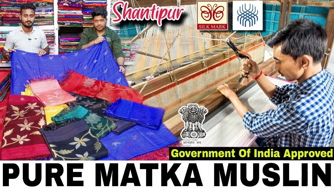100% Pure Matka Silk Saree With Silk Mark / Pure Tussar / Pure Muslin Saree Manufacturer Shantipur