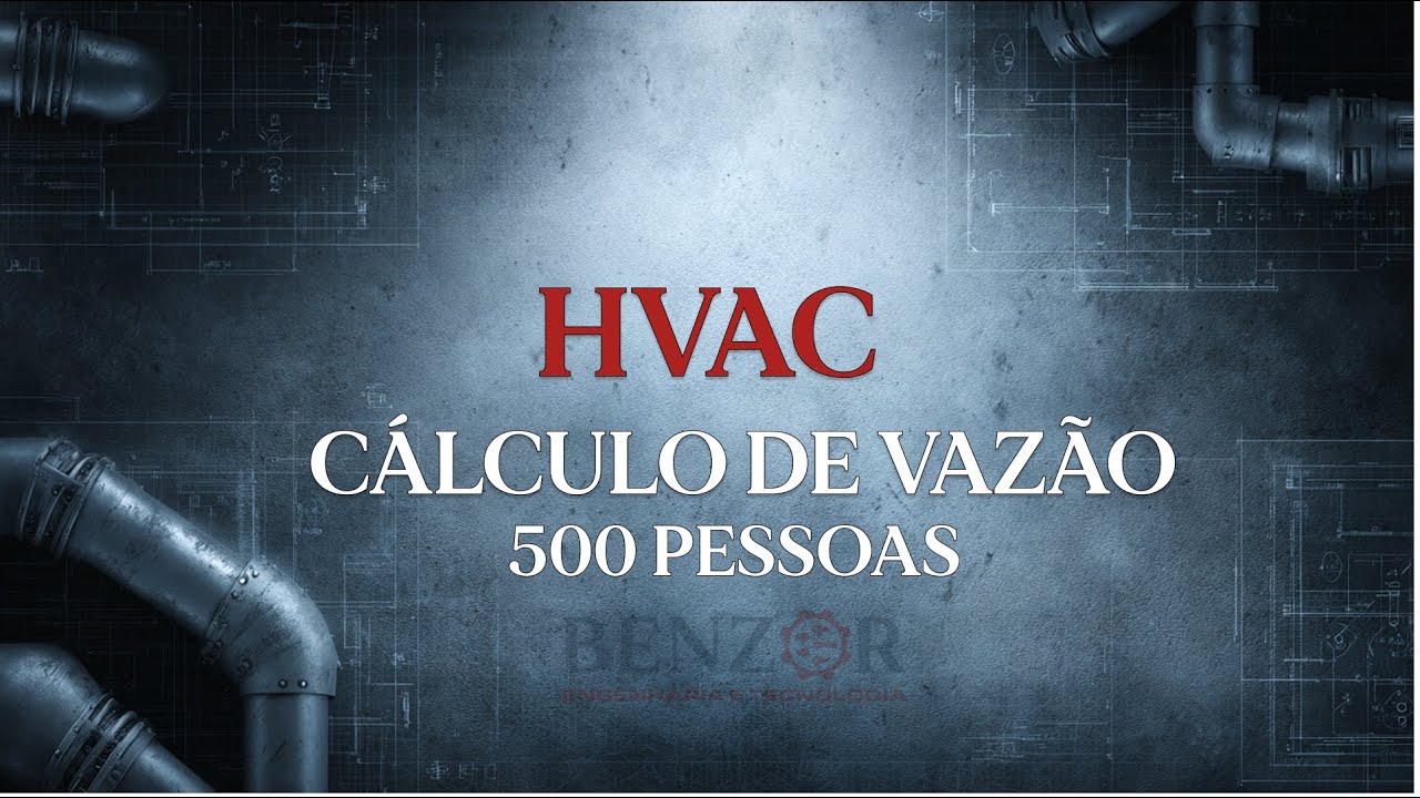 HVAC - Cálculo de vazão de ar ambiente 500 pessoas
