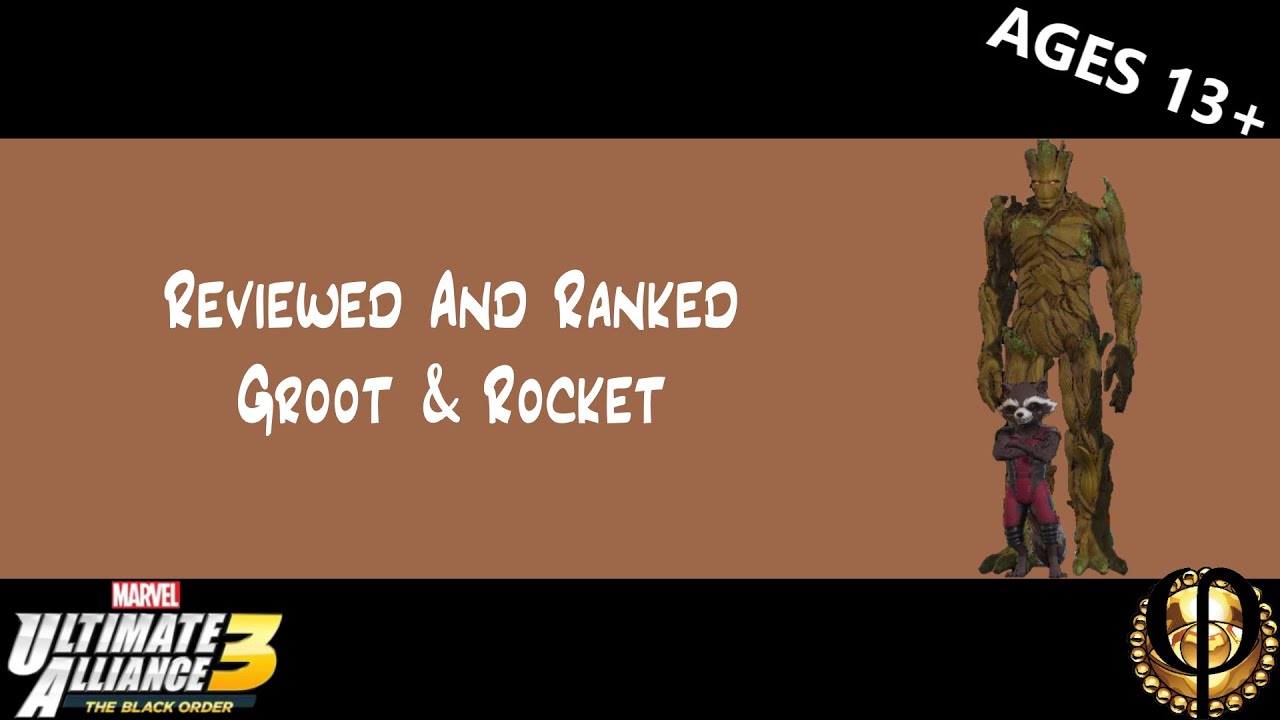 Reviewed and Ranked: Groot & Rocket - Ultimate Alliance 3