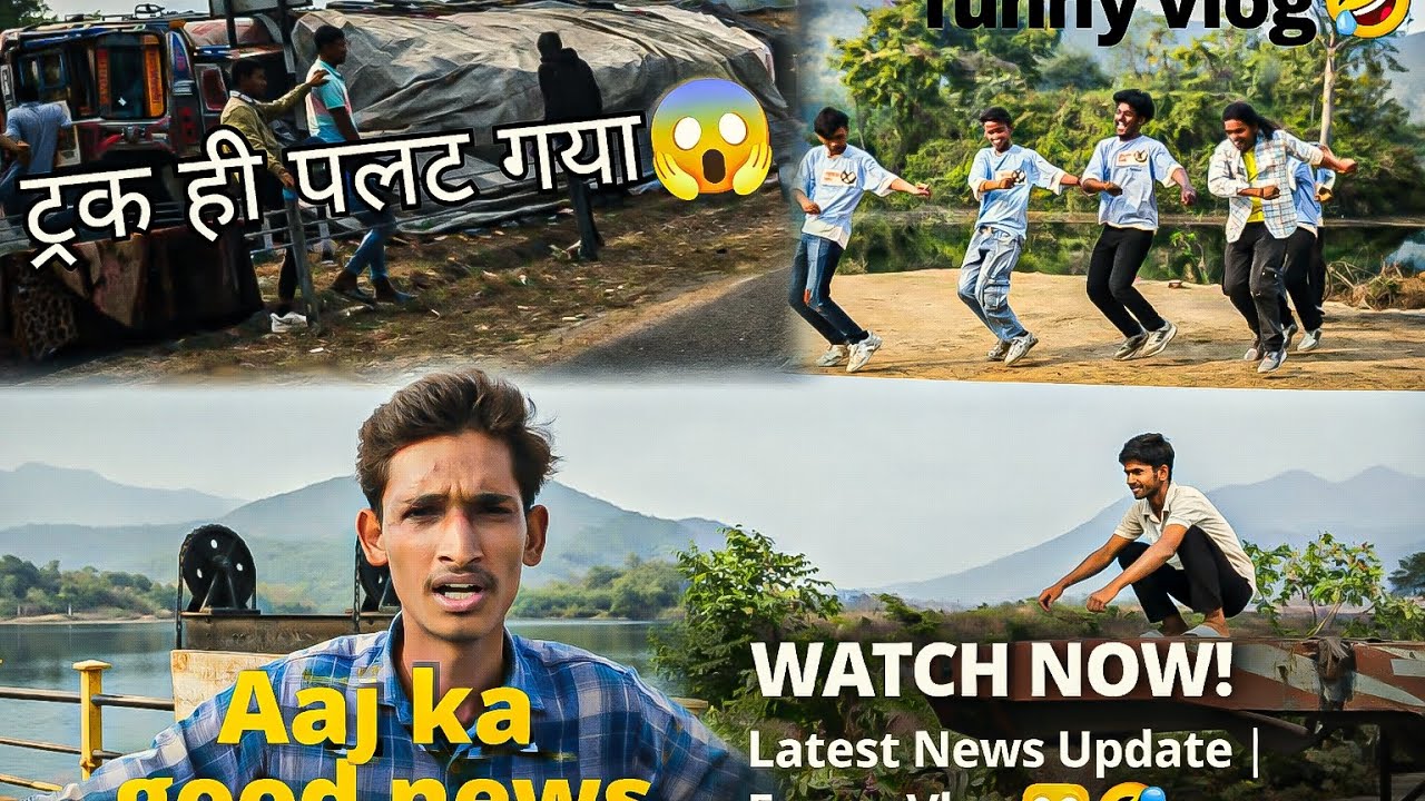 Truck hi palat gaya😱 | Aaj ka good news | funny vlog