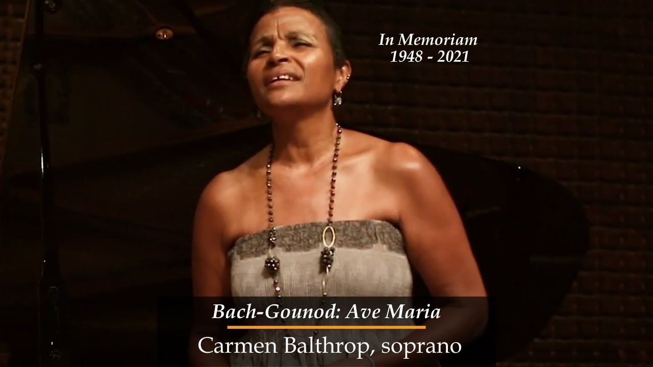 In Memoriam: Carmen Balthrop | Bach - Gounod: Ave Maria