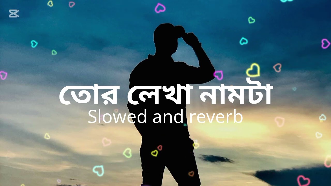 Bangla song (Best slowed & reverb song).Bangla lyrics