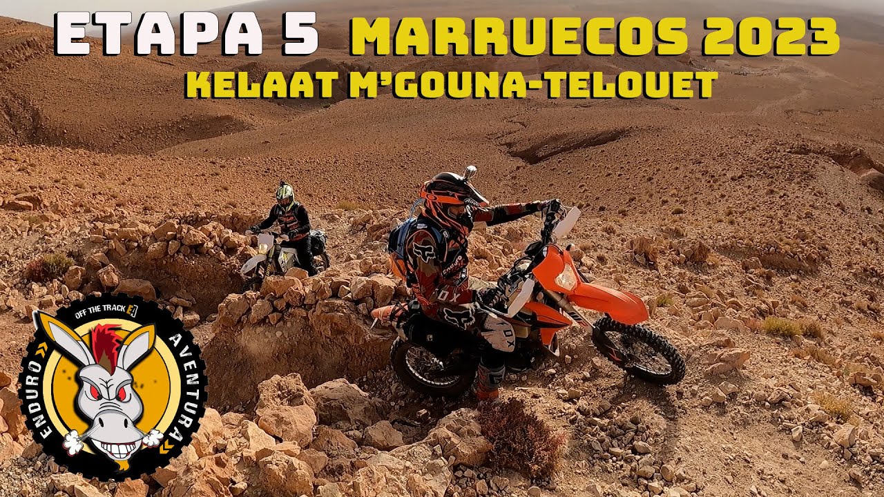 ETAPA 5 MARRUECOS 2023 KELAAT M'GOUNA TELOUET ENDURO ATLAS MARRUECOS CON ALFORJAS