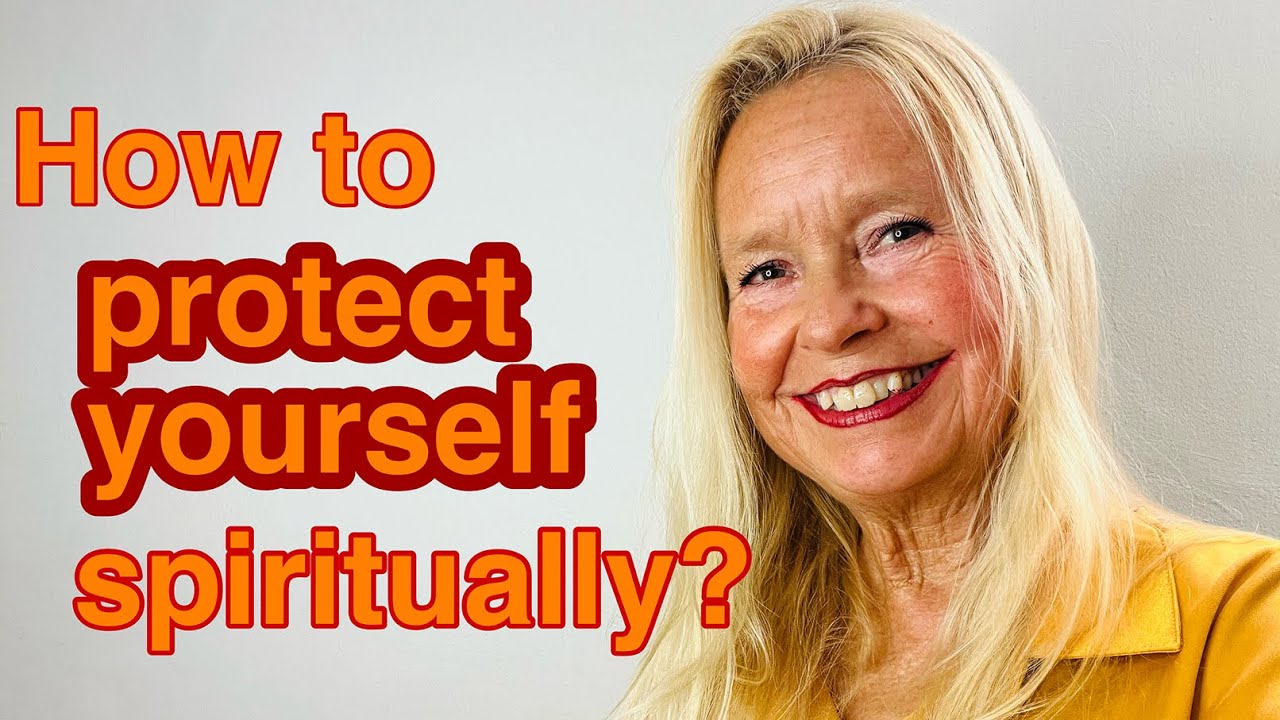 How to protect yourself spiritually?