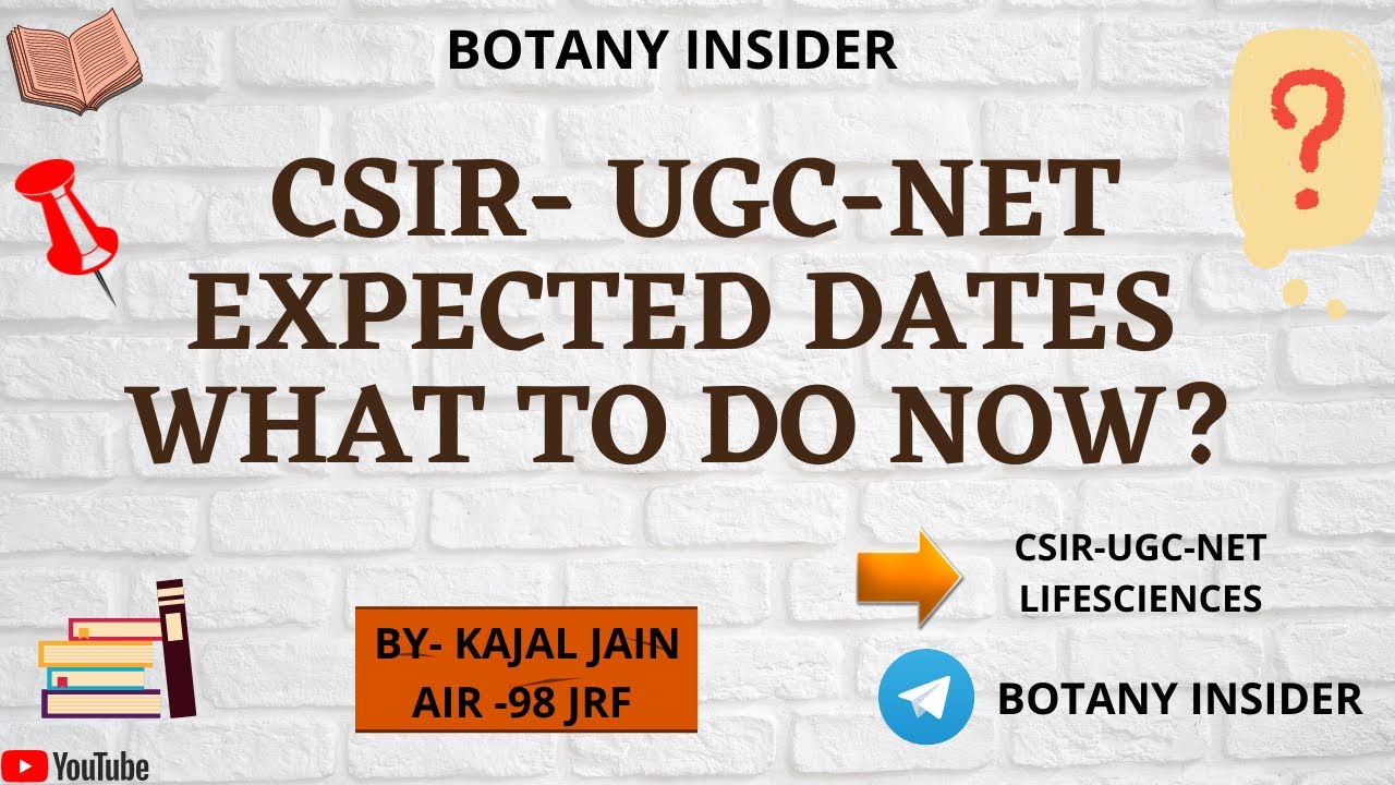 CSIR UGC NET Expected Date | CSIR NET 2021 Exam Date I What to do in this time ? @BotanyInsider