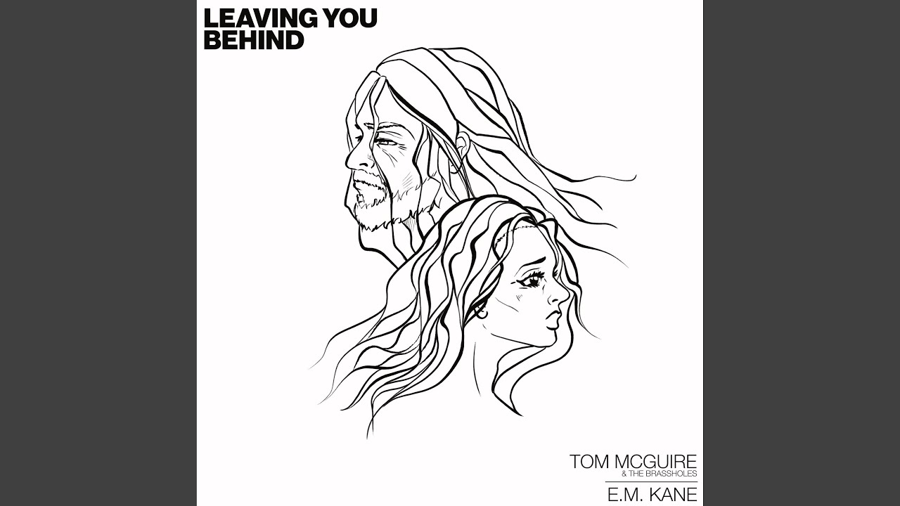 Leaving You Behind (feat. E.M. Kane)