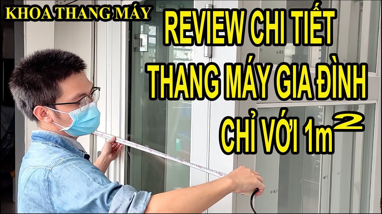 Review Thang Máy Gia Đình Chỉ Với 1 Mét Vuông Và Giá Thang Máy Gia Đình Loại Nhỏ