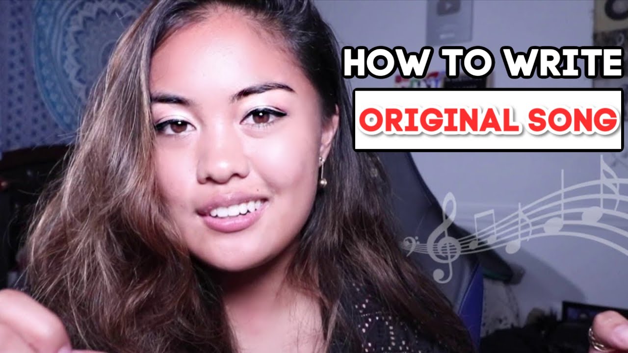 HOW TO WRITE A SONG.