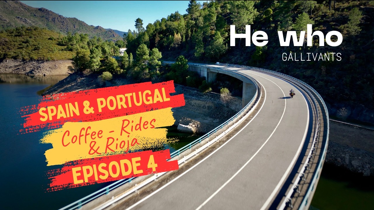 Touring Spain & Portugal - Coffee - Rides & Rioja - EPISODE 4