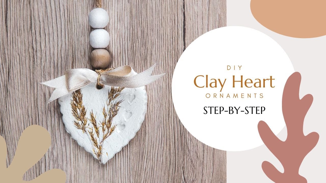 DIY Clay heart ornaments: For Valentine's Day, Mother's Day or everyday gifts!