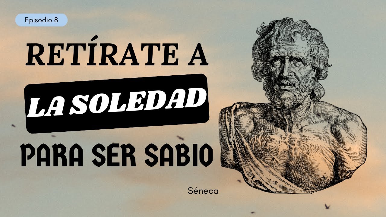 Aléjate de la gente, busca la soledad para ser sabio