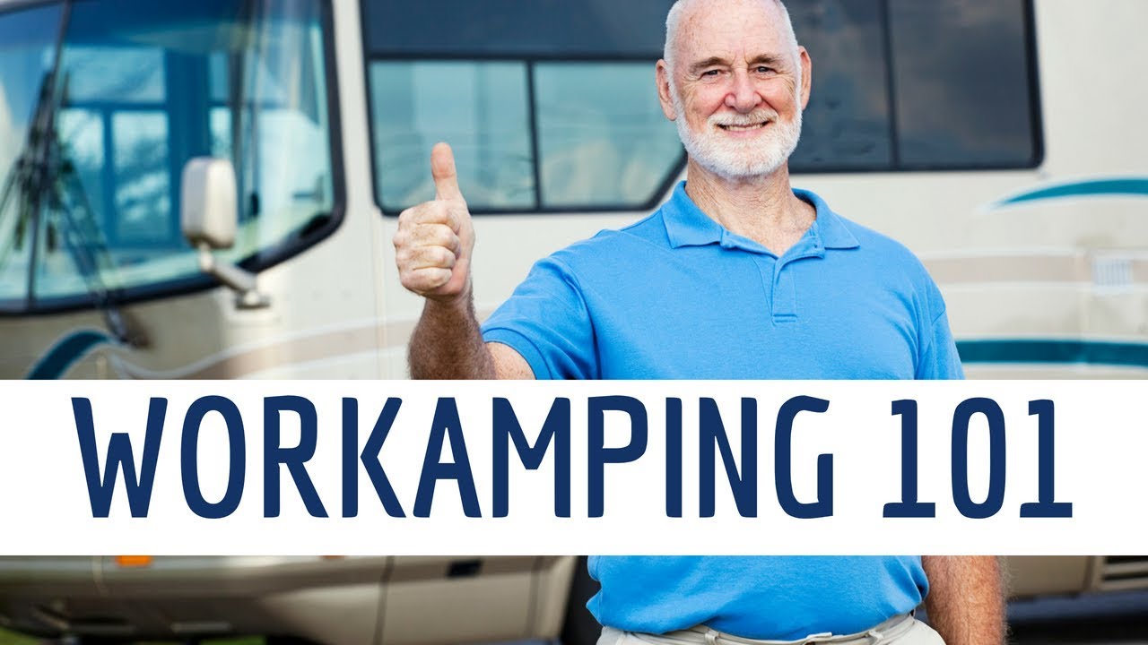 The Complete Guide to Workamping // RV Living Full Time