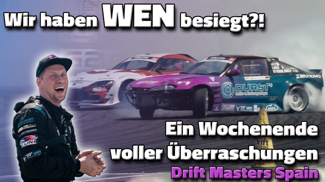 Wir haben GEGEN WEN gewonnen? Was war da los? Drift Masters Spain