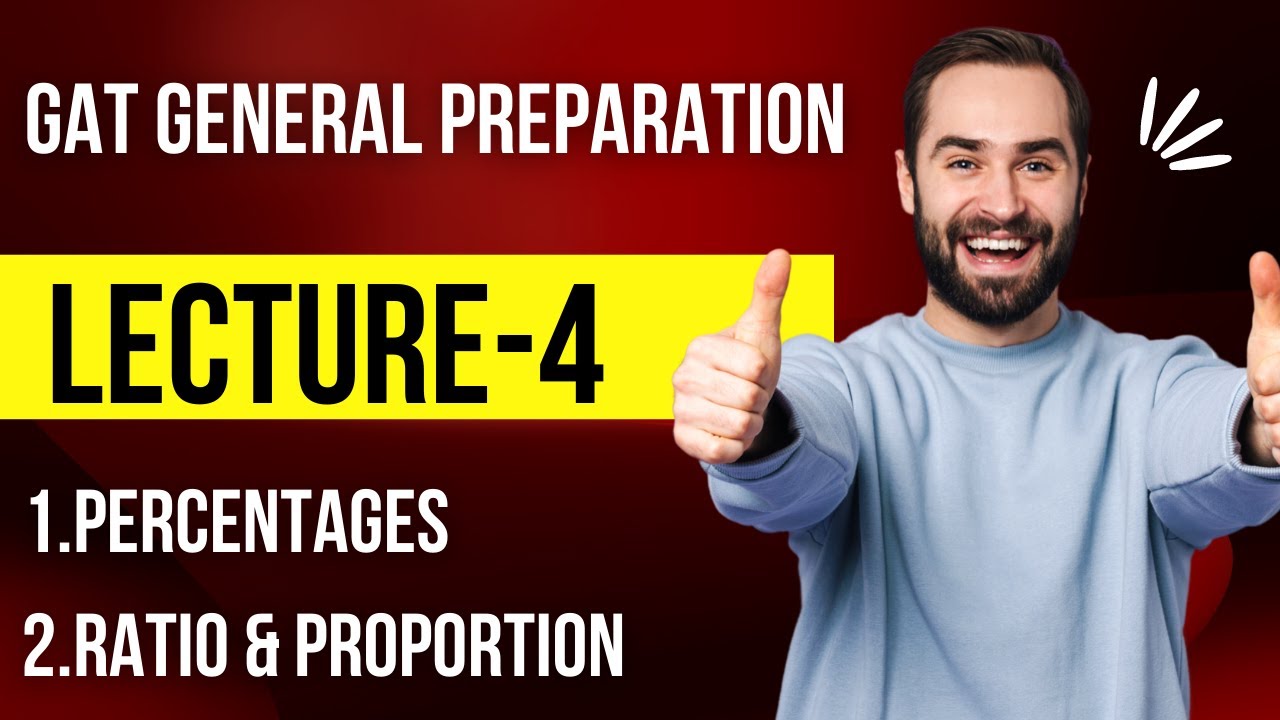 Prepare GAT General in 21 Days- DAY 4/LECTURE-4- Percentages & Ratio and Proportion