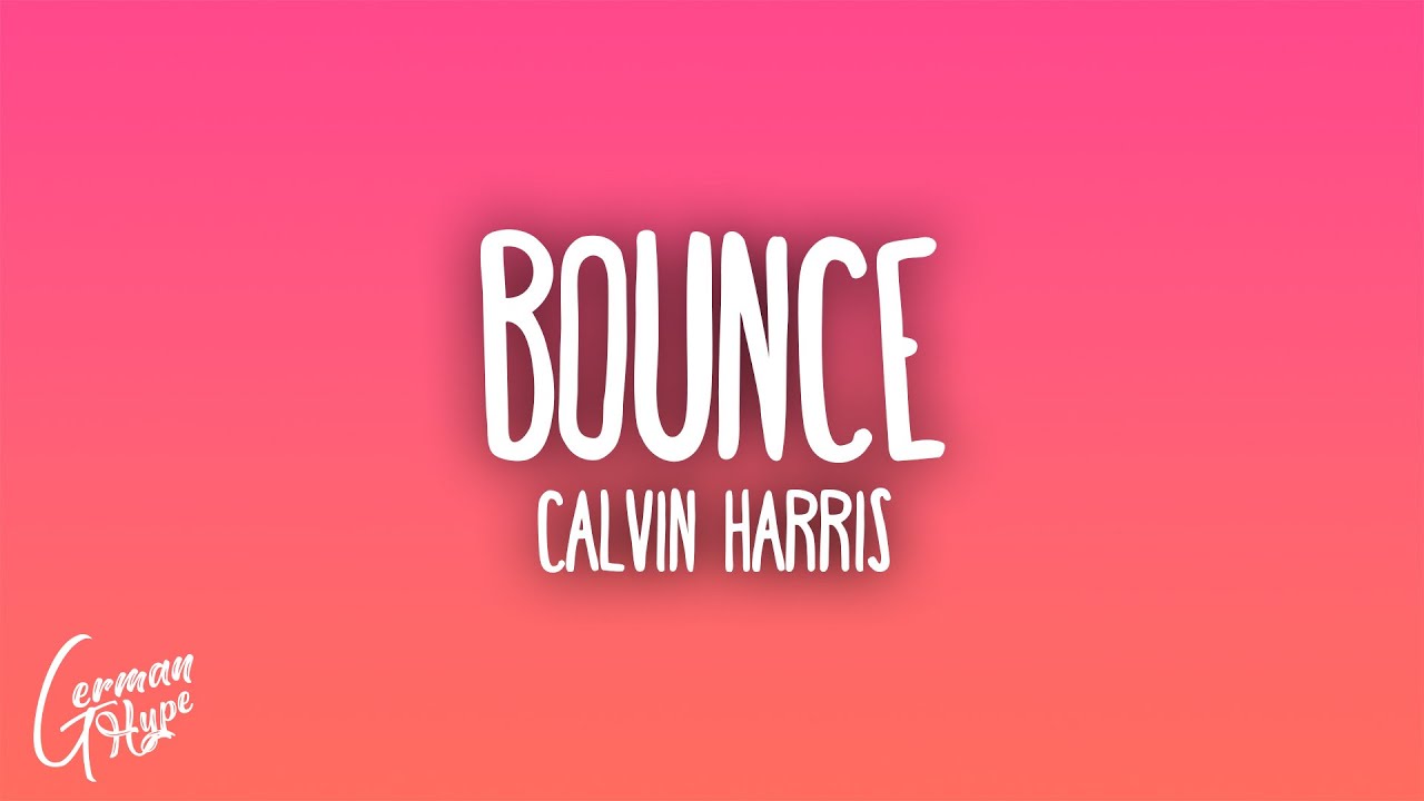 Calvin Harris - Bounce ft. Kelis