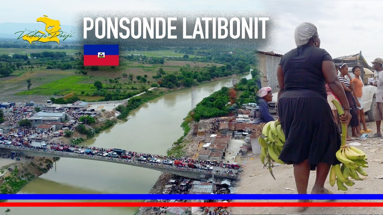 Rivyè Latibonit ak mache ponsonde se 2 gwo richès Ayiti posede poutan leta pa janm konstwi anyen la