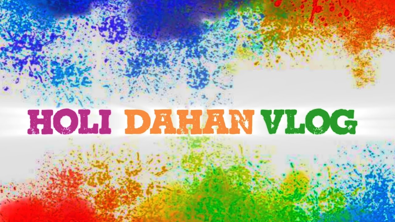 Holi Dahan vlog HAPPY HOLI 🟣🟡🟠
