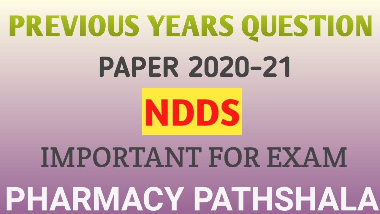 B. Pharmacy 7th semester || NDDS PREVIOUS YEARS QUESTION PAPER 2020-21 ||Important question for ndds