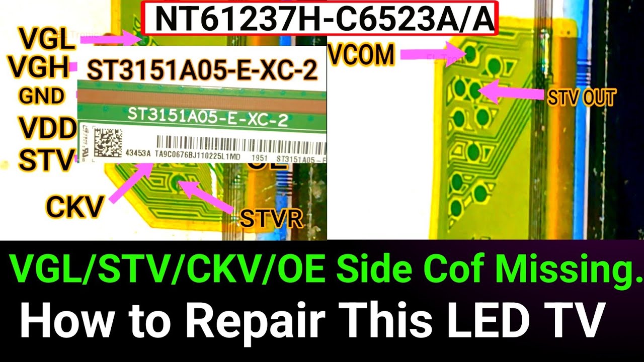 How to Fix Missing Voltage on Side COF | NT61237H-C6523A VGL/STV/CKV/OE Bypass Repair Guide LED TV