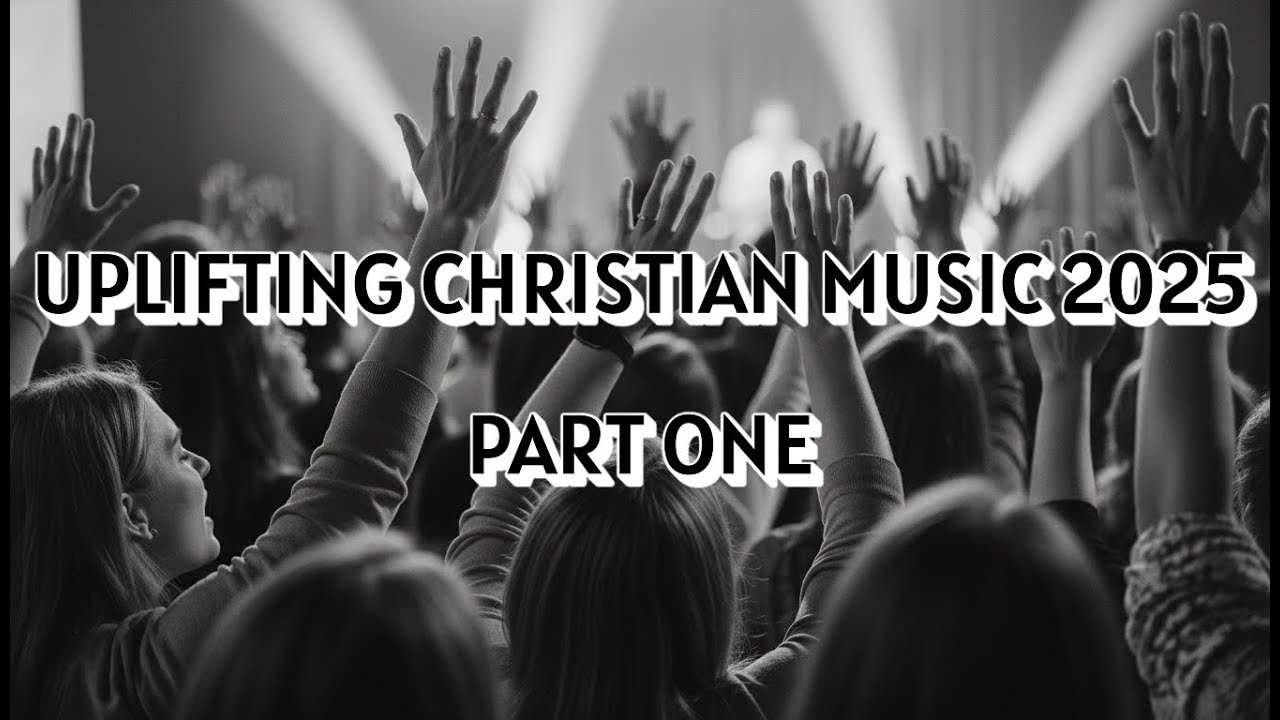 Uplifting Christian Songs to Inspire Your Soul | #playlist #music #lyrics