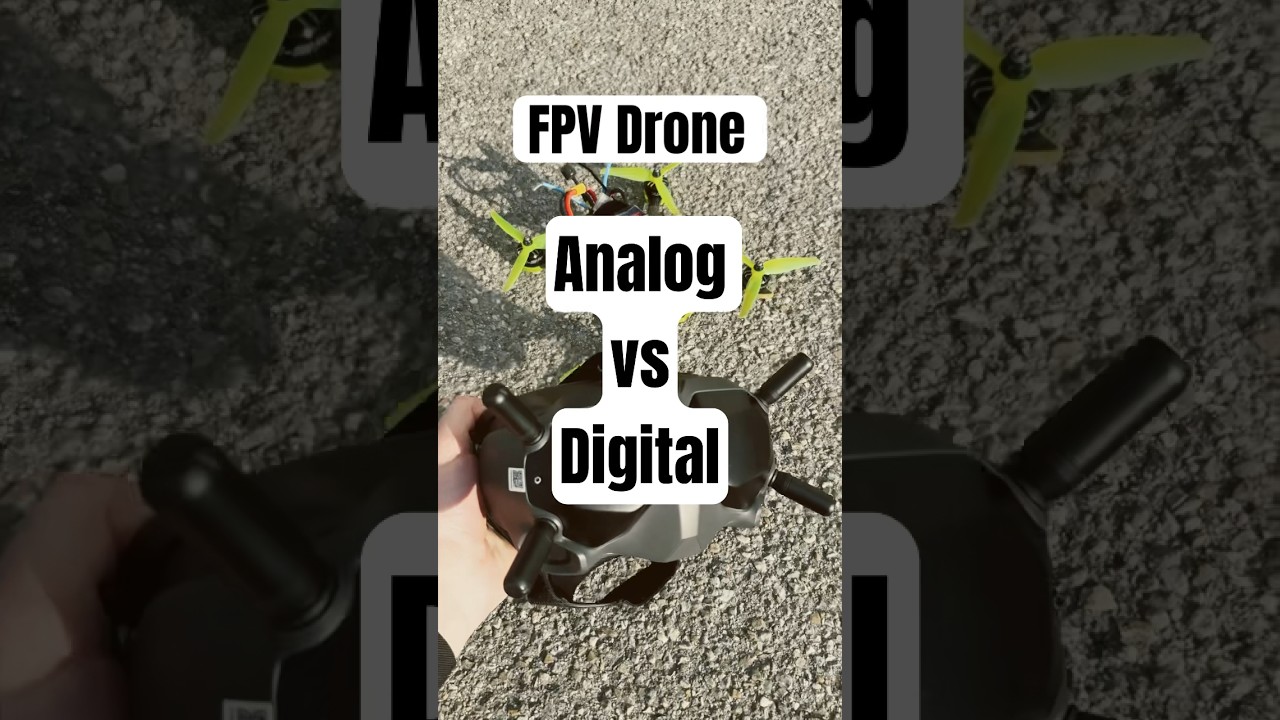 Digital vs Analog FPV Drones